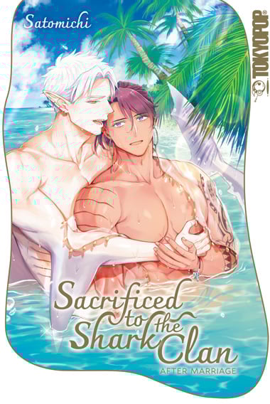 Sacrificed to the Shark Clan: After Marriage - TokyoPop - Einzelband - 2