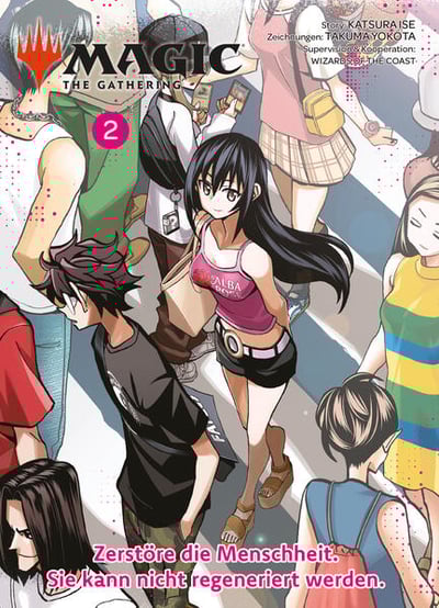 Magic – The Gathering: Zerstöre die Menschheit. Sie kann nicht regeneriert werden - Panini - Band 02 (1)