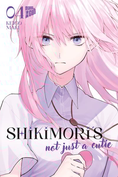 Shikimori’s Not Just a Cutie - Manga Cult - Vol. 04 - 2
