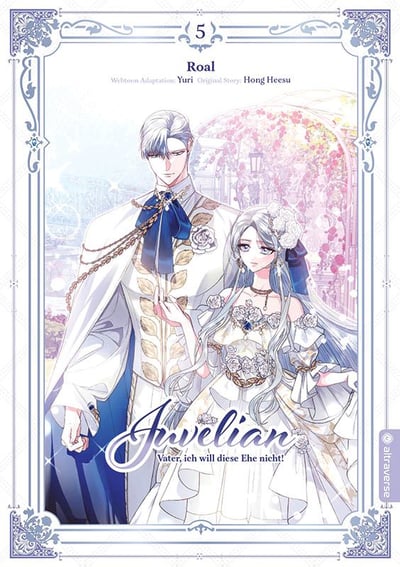Juvelian – Vater, ich will diese Ehe nicht! - Altraverse - Band 05 (1)