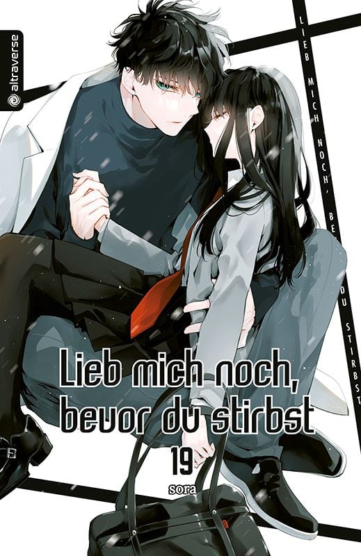 Lieb mich noch, bevor du stirbst - Altraverse - Band 19