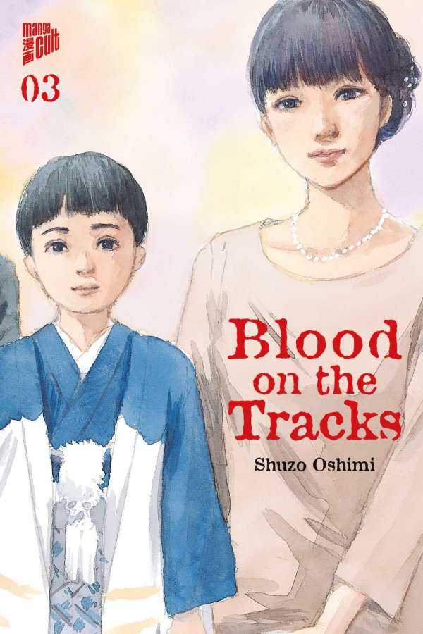 Blood on the tracks - Manga Cult - Vol. 03