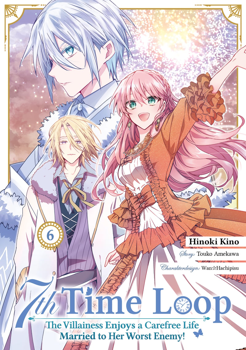7th Time Loop: The Villainess Enjoys a Carefree Life Married to Her Worst Enemy! (Manga), Band 06 (deutsche Ausgabe)