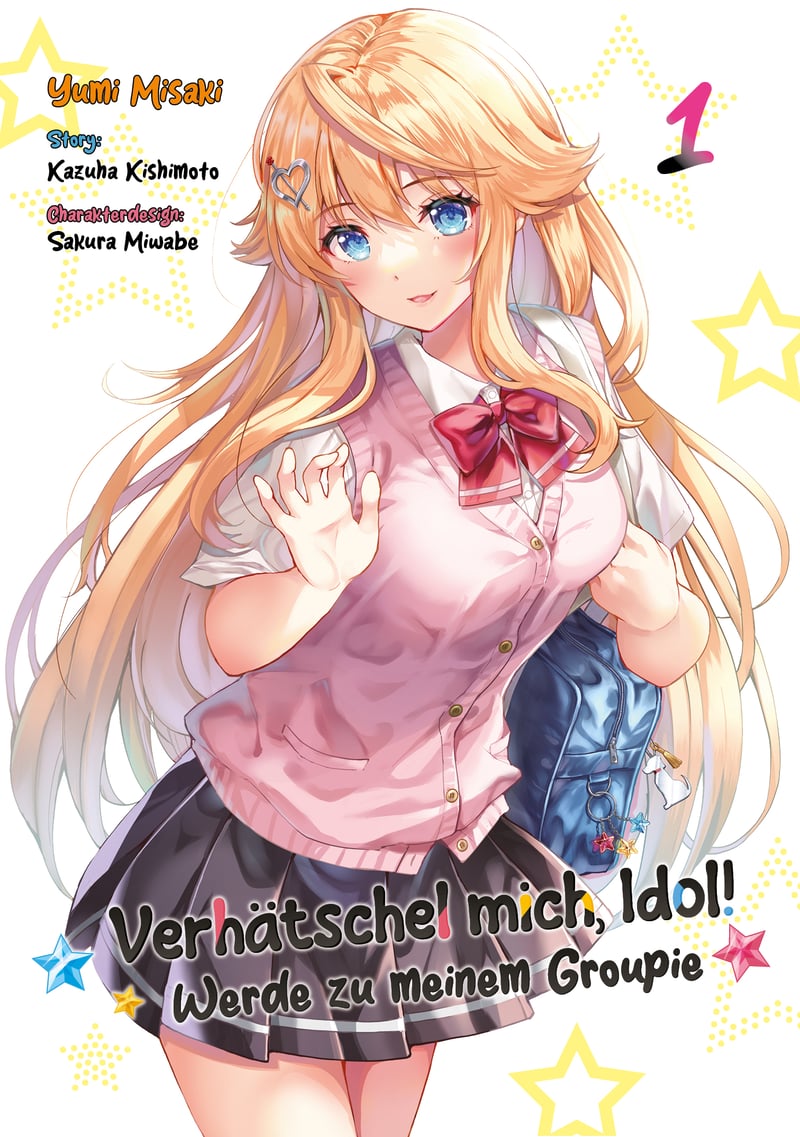 Verhätschel mich, Idol Band 1