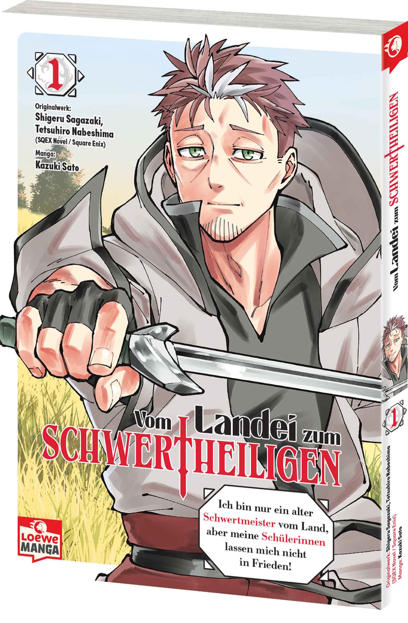 From Old Country Bumpkin to Master Swordsman: My Hotshot Disciples Are All Grown up Now, and They Won’t Leave Me Alone - Loewe Manga - Vol. 01