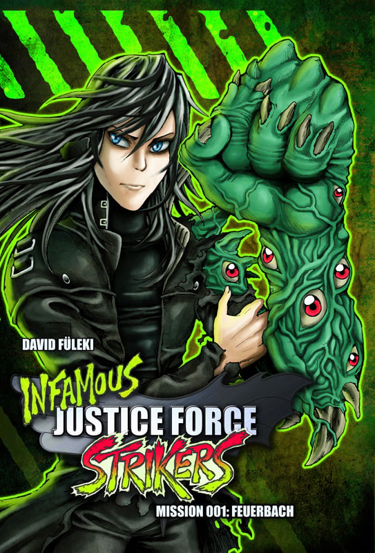 Infamous Justice Force Strikers – Band 01