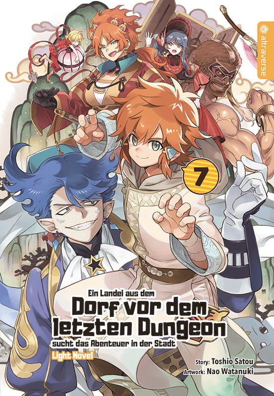 Ein Landei aus dem Dorf vor dem letzten Dungeon sucht das Abenteuer - Light Novel - Altraverse - Band 07