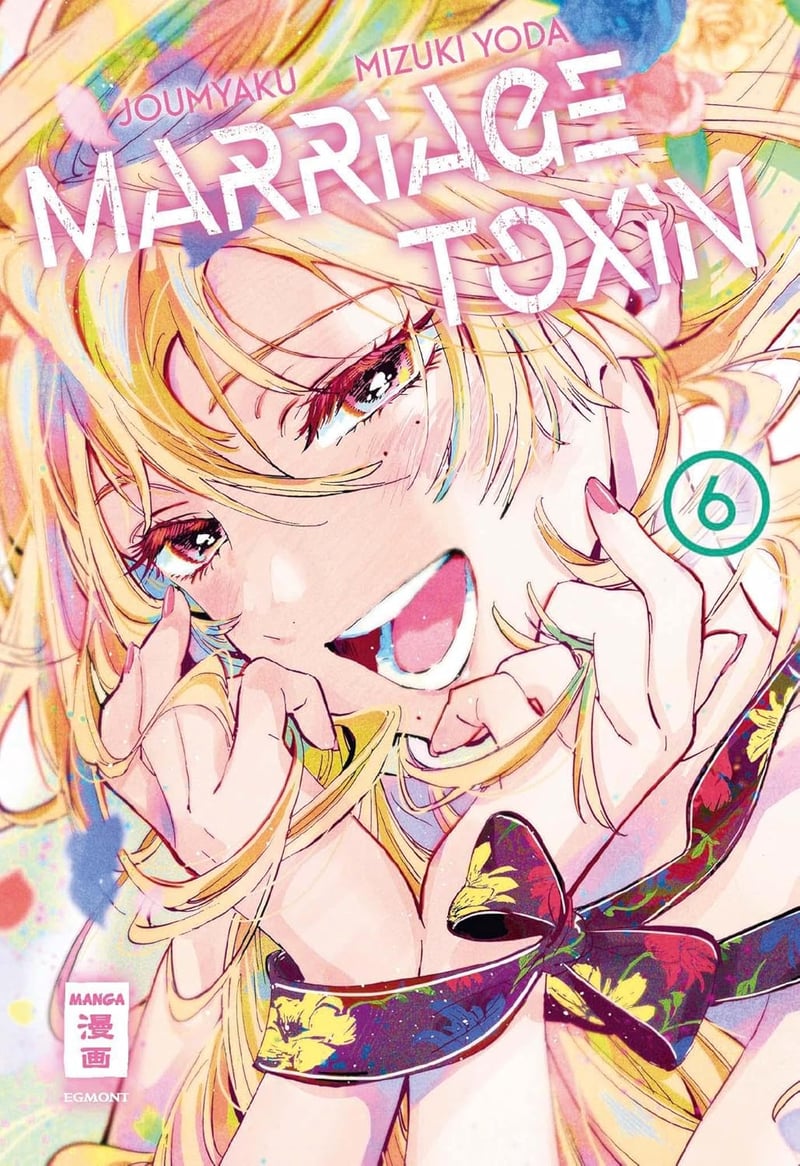 Marriage Toxin - Egmont - Band 6