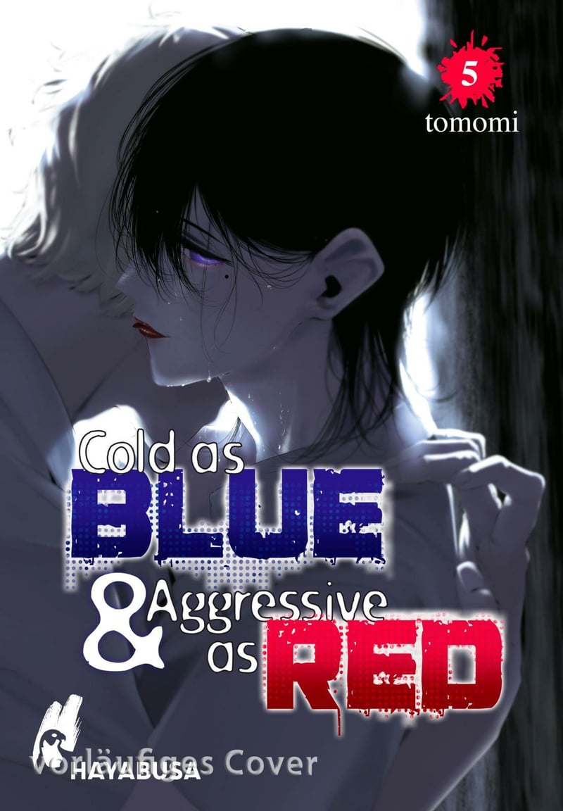 Cold as Blue & Aggressive as Red 5