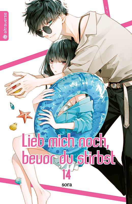 Lieb mich noch, bevor du stirbst - Altraverse - Band 014