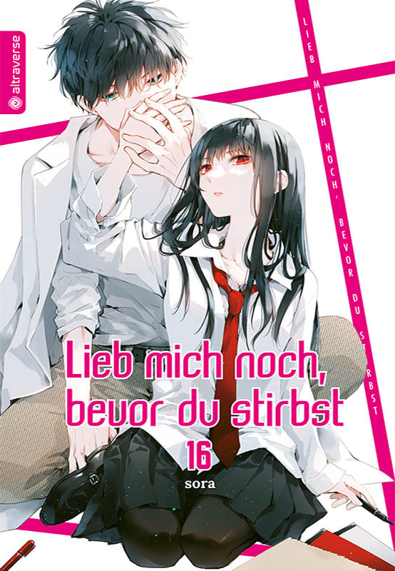 Lieb mich noch, bevor du stirbst - Altraverse - Band 016