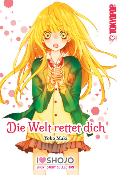 Die Welt rettet dich - Tokyopop - Einzelband