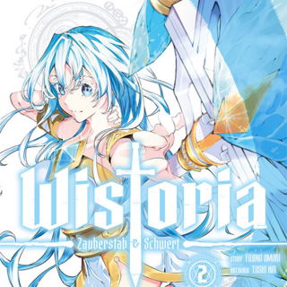 Wistoria – Zauberstab & Schwert - Altraverse - Band 02