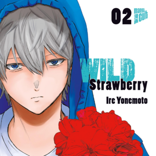 Wild Strawberry - Manga Cult - Band 2