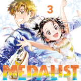 Medalist- Crunchyroll - Band 03