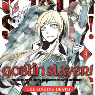 Goblin Slayer! The Singing Death - Altraverse - Band 04