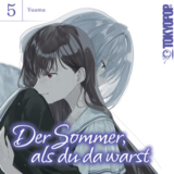 The Summer You Were There - TokyoPop - Vol. 05