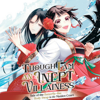 EN - Though I Am an Inept Villainess: Tale of the Butterfly-Rat Body Swap in the Maiden Court (Manga) Vol. 3