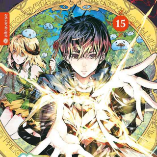 Mein Isekai-Leben – Mit der Hilfe von Schleimen zum mächtigsten Magier einer anderen Welt - Altraverse - Band 15